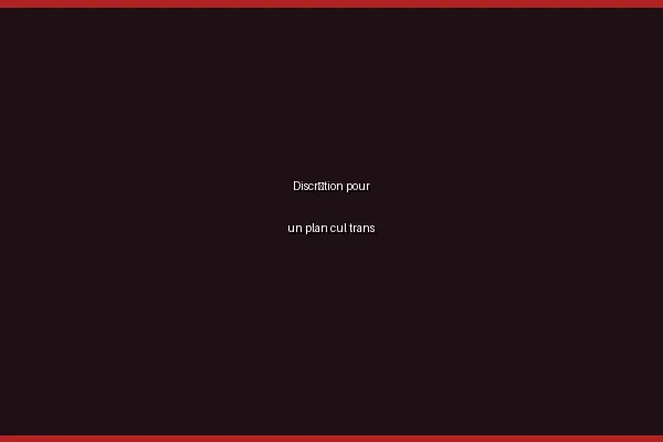 La discrétion dans les rencontres trans