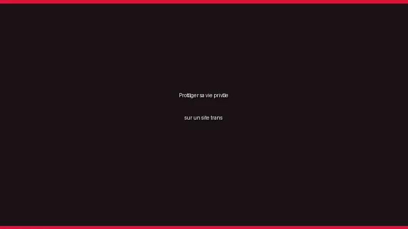 Protéger sa vie privée sur un site trans