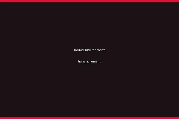 Pourquoi les rencontres trans explosent en 2026